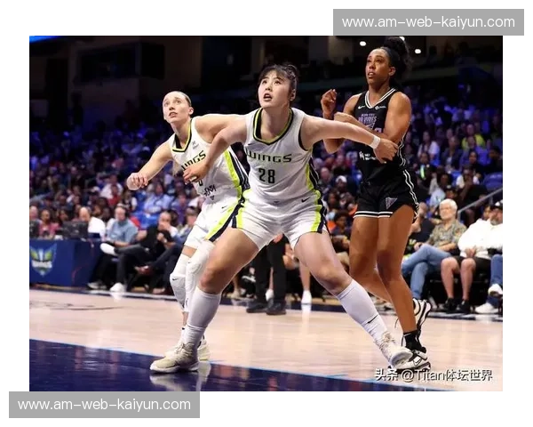 WNBA：力量与美的完美碰撞